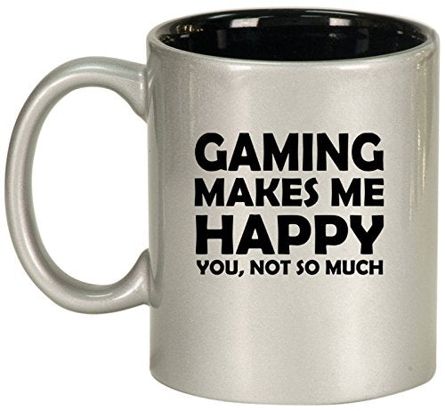 Ceramic Coffee Tea Mug Cup Funny Gaming Makes Me Happy You Not So Much (Silver)