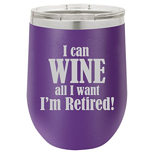 12 oz Double Wall Vacuum Insulated Stainless Steel Stemless Wine Tumbler Glass Coffee Travel Mug With Lid I Can Wine All I Want I'm Retired (Purple)