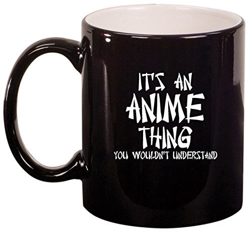 Ceramic Coffee Tea Mug Cup It's An Anime Thing (Black)
