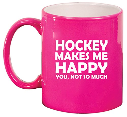 Ceramic Coffee Tea Mug Cup Funny Hockey Makes Me Happy You Not So Much (Pink)