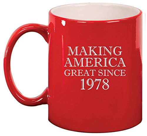 Ceramic Coffee Tea Mug Cup Making America Great Since 1978 40th Birthday (Red)