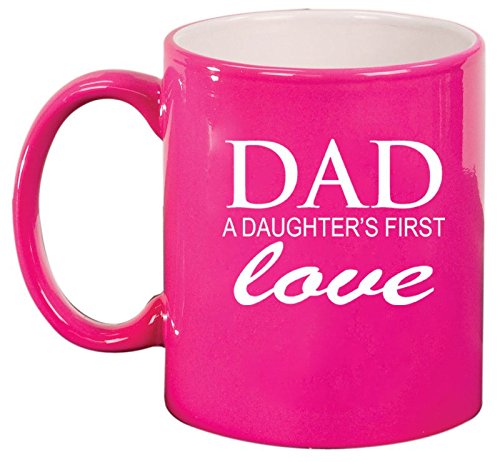 Ceramic Coffee Tea Mug Cup Dad A Daughter's First Love Father (Pink)