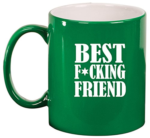 Ceramic Coffee Tea Mug Cup Best F ing Friend (Green)