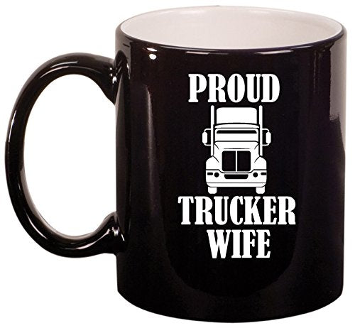 Ceramic Coffee Tea Mug Cup Proud Trucker Wife (Black)