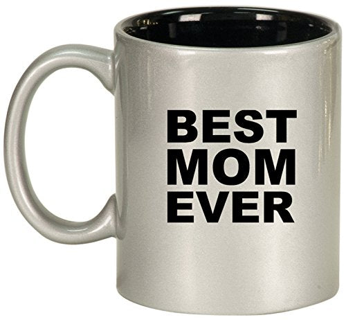 Ceramic Coffee Tea Mug Best Mom Ever (Silver)