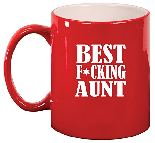 Ceramic Coffee Tea Mug Cup Best F ing Aunt (Red)
