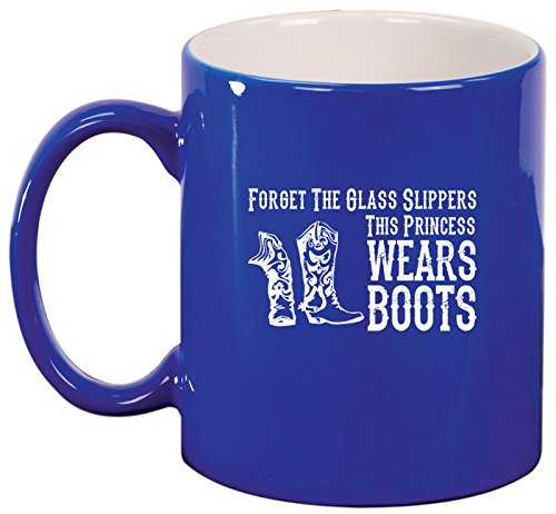 Ceramic Coffee Tea Mug Cowgirl This Princess Wears Boots (Blue)