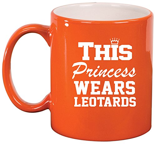 Ceramic Coffee Tea Mug Cup This Princess Wears Leotards Gymnastics (Orange)