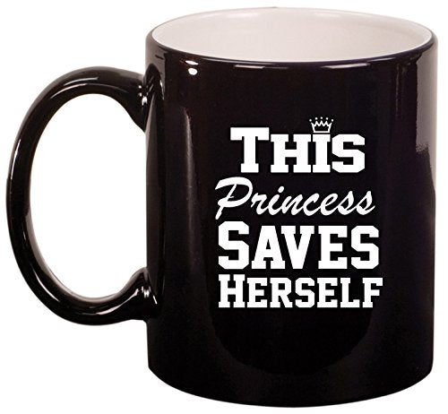 Ceramic Coffee Tea Mug Cup This Princess Saves Herself (Black)
