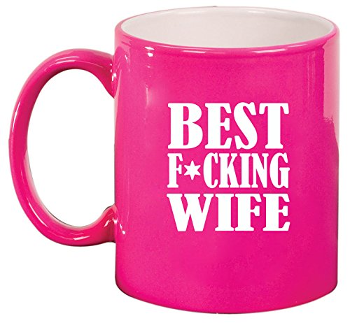 Ceramic Coffee Tea Mug Cup Best F ing Wife (Pink)