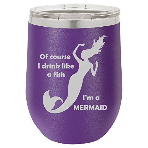 12 oz Double Wall Vacuum Insulated Stainless Steel Stemless Wine Tumbler Glass Coffee Travel Mug With Lid Of Course I Drink Like A Fish I'm A Mermaid (Purple)