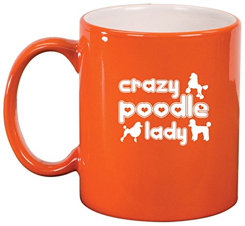 Ceramic Coffee Tea Mug Cup Crazy Poodle Lady (Orange)