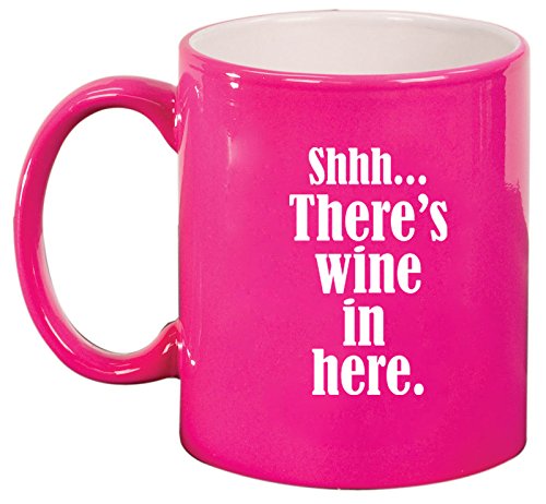 Ceramic Coffee Tea Mug Cup Shhh There's Wine In Here (Pink)
