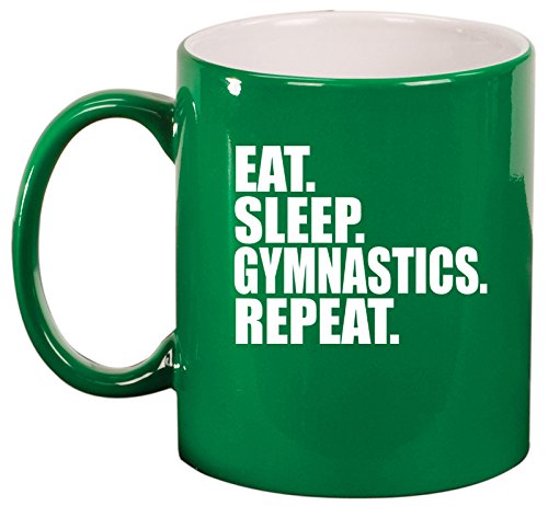 Ceramic Coffee Tea Mug Cup Eat Sleep Gymnastics Repeat (Green)