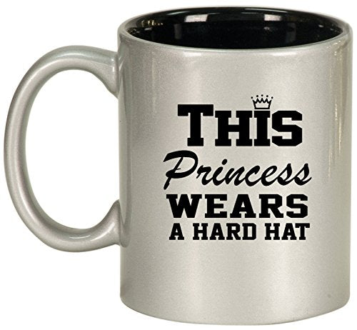 Ceramic Coffee Tea Mug Cup This Princess Wears A Hard Hat (Silver)