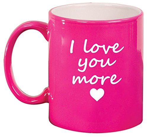 Ceramic Coffee Tea Mug Cup I Love You More (Pink)
