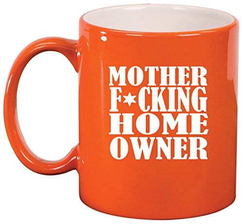 Ceramic Coffee Tea Mug Cup Mother F ing Home Owner House Warming (Orange)