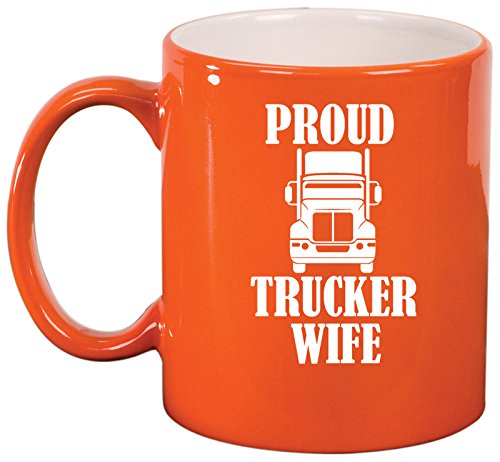 Ceramic Coffee Tea Mug Cup Proud Trucker Wife (Orange)
