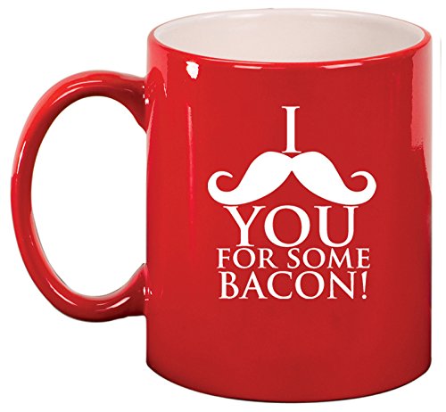 Ceramic Coffee Tea Mug I Mustache You For Some Bacon (Red)