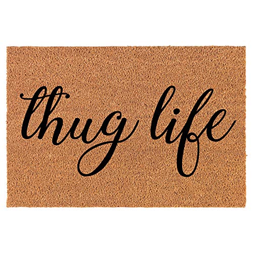 Coir Doormat Front Door Mat New Home Closing Housewarming Gift Thug Life Funny (24" x 16" Small)