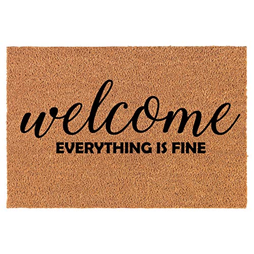 Coir Doormat Front Door Mat New Home Closing Housewarming Gift Welcome Everything is Fine Funny (24" x 16" Small)