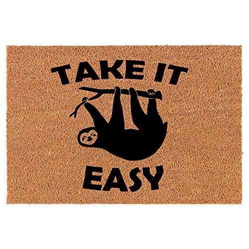 Coir Doormat Front Door Mat New Home Closing Housewarming Gift Take It Easy Sloth Funny (30" x 18" Standard)