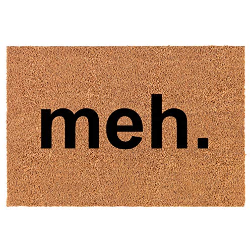 Coir Doormat Front Door Mat New Home Closing Housewarming Gift Meh Geek Sarcastic Expression (24" x 16" Small)