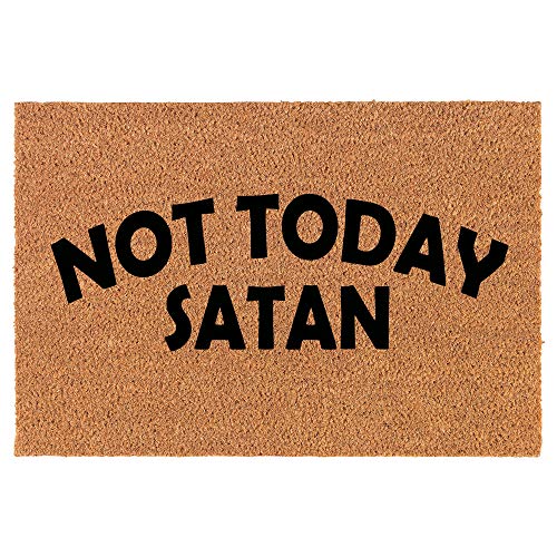 Coir Doormat Front Door Mat New Home Closing Housewarming Gift Funny Not Today Satan (24" x 16" Small)