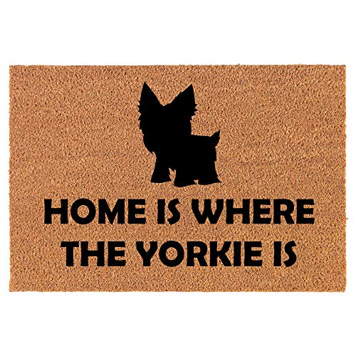 Coir Doormat Front Door Mat New Home Closing Housewarming Gift Home is Where The Yorkie is (30" x 18" Standard)
