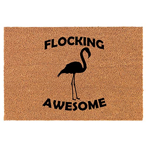 Coir Doormat Front Door Mat New Home Closing Housewarming Gift Flocking Awesome Flamingo Funny (30" x 18" Standard)