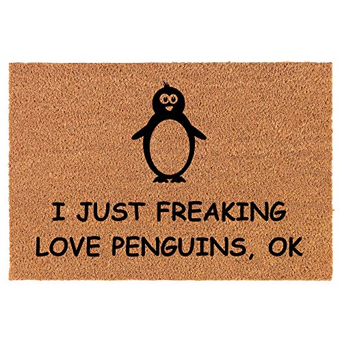 Coir Doormat Front Door Mat New Home Closing Housewarming Gift I Just Freaking Love Penguins Funny (30" x 18" Standard)