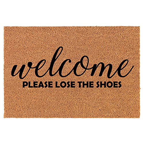 Coir Doormat Front Door Mat New Home Closing Housewarming Gift Welcome Please Lose The Shoes Funny (30" x 18" Standard)