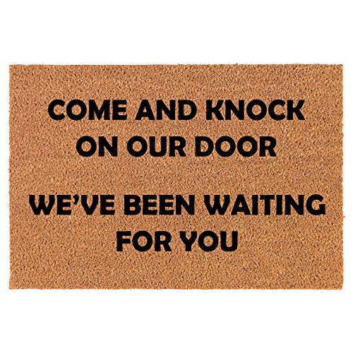 Coir Doormat Front Door Mat New Home Closing Housewarming Gift Come and Knock On Our Door We've Been Waiting for You (30" x 18" Standard)