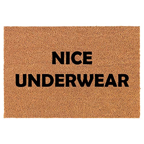 Coir Doormat Front Door Mat New Home Closing Housewarming Gift Nice Underwear Funny (24" x 16" Small)