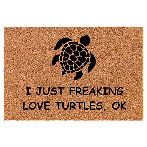 Coir Doormat Front Door Mat New Home Closing Housewarming Gift I Just Freaking Love Turtles Funny (24" x 16" Small)