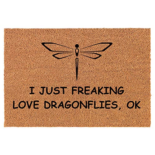 Coir Doormat Front Door Mat New Home Closing Housewarming Gift I Just Freaking Love Dragonflies Funny (30" x 18" Standard)