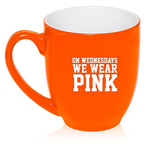 16 oz Large Bistro Mug Ceramic Coffee Tea Glass Cup On Wednesdays We Wear Pink (Orange),MIP