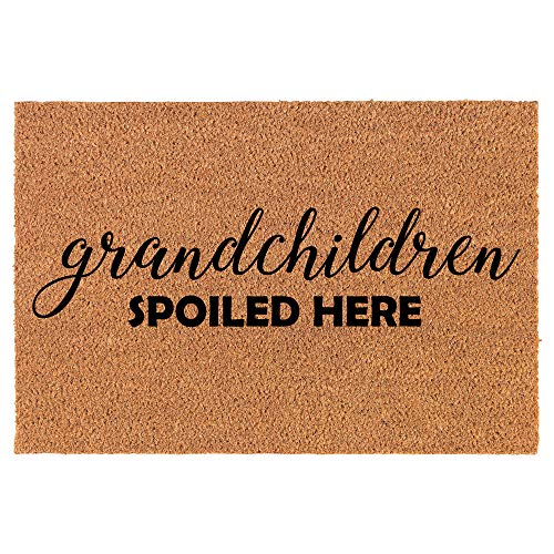 Coir Doormat Front Door Mat New Home Closing Housewarming Gift Grandchildren Spoiled Here Grandparent Grandma Grandpa (24" x 16" Small)