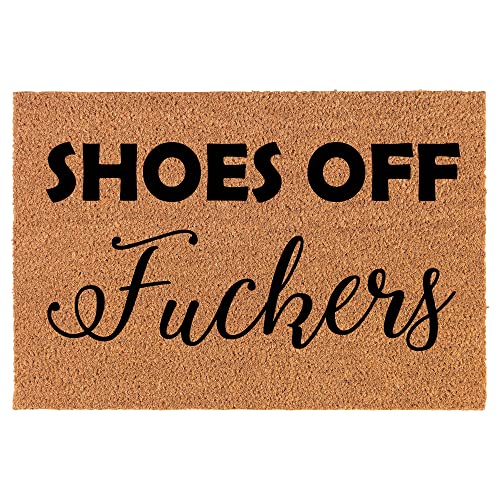 Coir Doormat Front Door Mat New Home Closing Housewarming Gift Shoes Off Fckers Funny (24" x 16" Small)