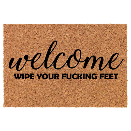 Coir Doormat Front Door Mat New Home Closing Housewarming Gift Welcome Wipe Your Fcking Feet Funny (30" x 18" Standard)